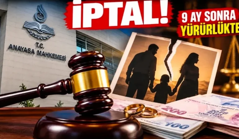 Aile hukukunda tarihi karar: Anayasa Mahkemesi yoksulluk nafakasındaki “süresiz olarak” ifadesini iptal etti