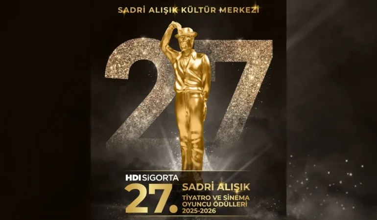 27. Sadri Alışık Tiyatro ve Sinema Oyuncu Ödülleri için geri sayım başladı: Adaylar ve özel ödüller açıklandı